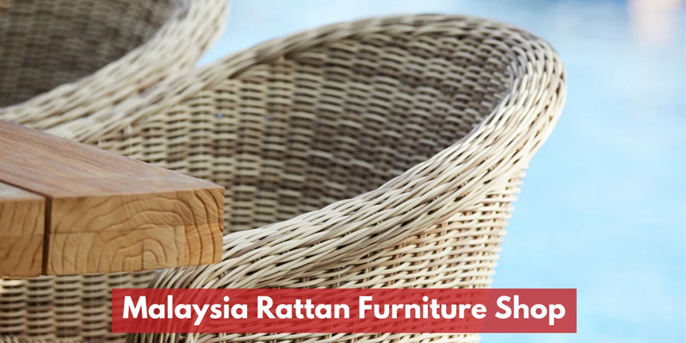 Recommended Rattan Furniture Shop Malaysia